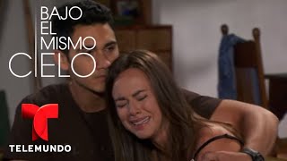 Bajo el Mismo Cielo | Capítulo 45 | Telemundo Novelas