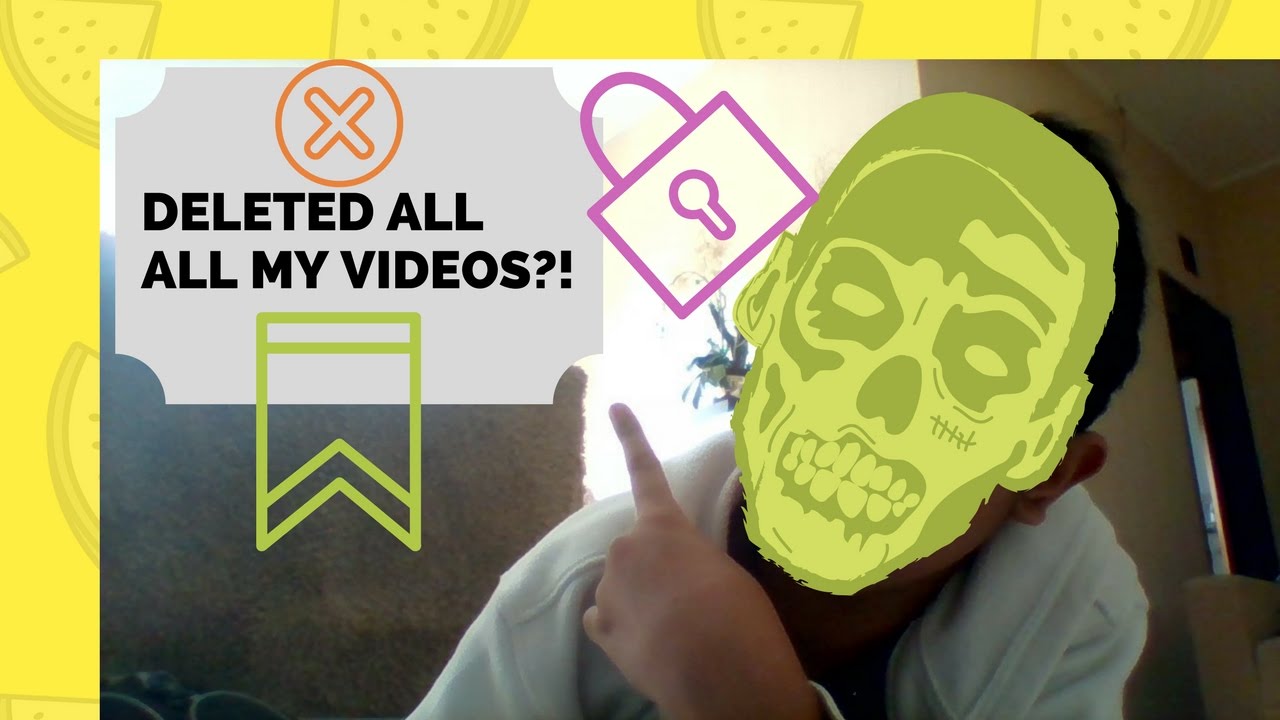 Why do I deleted all my VIDEOS! - YouTube