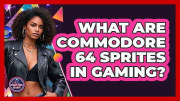 What Are Commodore 64 Sprites In Gaming? - I