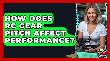 How Does RC Gear Pitch Affect Performance? - RC Toy Central