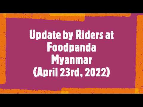 Riders at Foodpanda Myanmar update on Wildcat strike (April 2022)