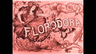 Leslie Stuart: "Florodora" Musical-Querschnitt von 1900.