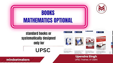 Mathematics optional: Standard  or  Systematically designed books for UPSC: mindset makers