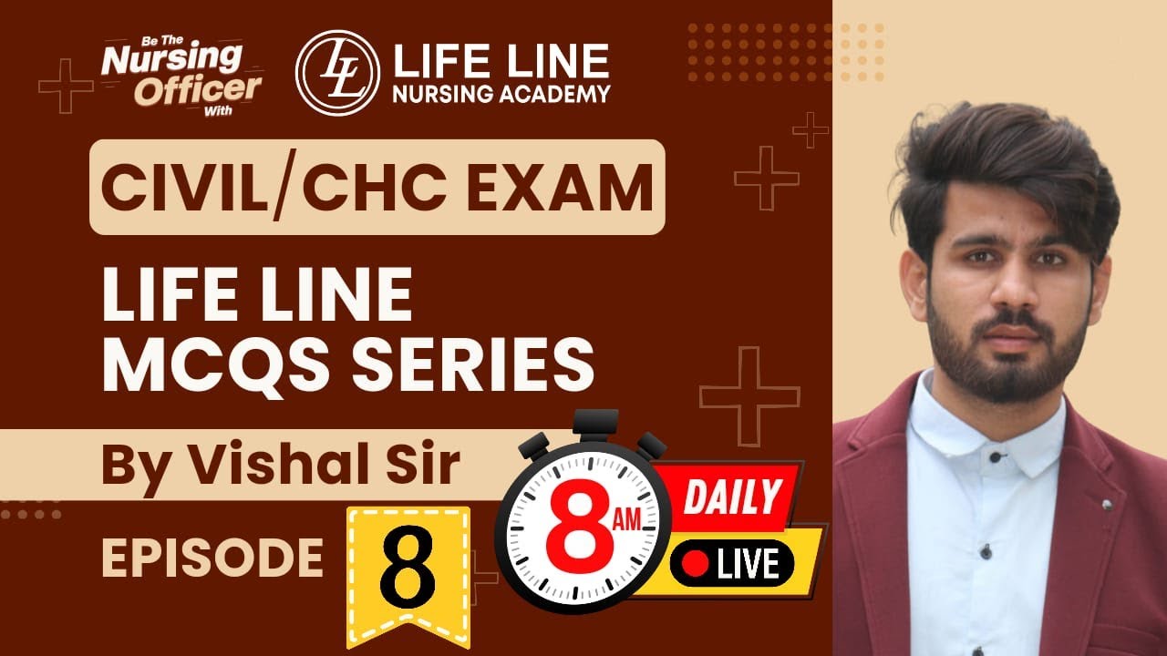Episode -: 8, Life Line MCQs Series For CIVIL/CHC Exam | By Vishal Sir