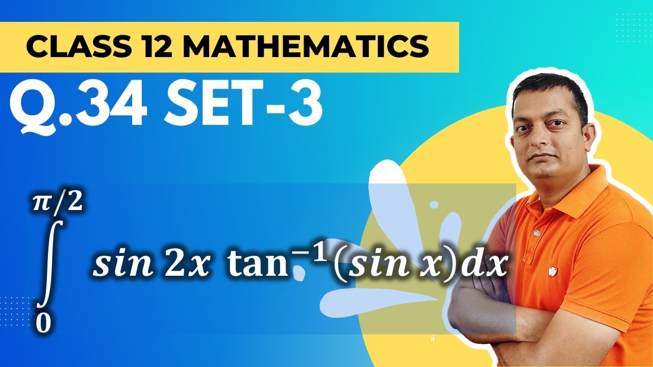 Integral Of Sin2x Tan 1 sinx Solution Of Q34 Set 3 Class 12 Maths integral-of-sin2x-tan-1-sinx-solution-of-q34-set-3-class-12-maths