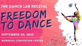 The Dance Lab First Recital || Freedom To Dance || September 3, 2022