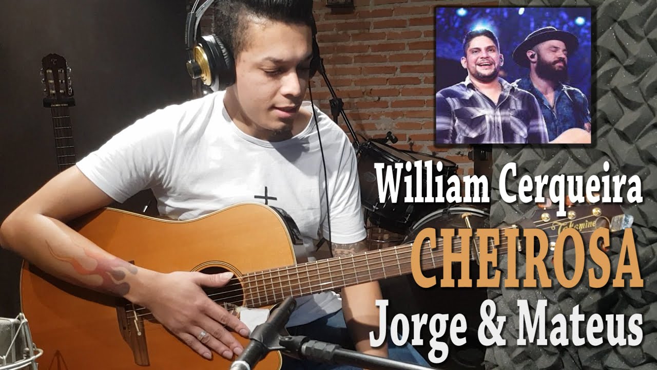 Cheirosa - Jorge e Mateus - Violão Cover - William Cerqueira