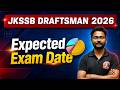JKSSB Draftsman Civil Exam Date I JKSSB Draftsman Expected Exam Date I JKSSB Draftsman 2026