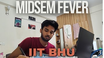 A DAY IN THE LIFE OF AN IITIAN FT. MIDSEMS | LIFE AT IIT BHU