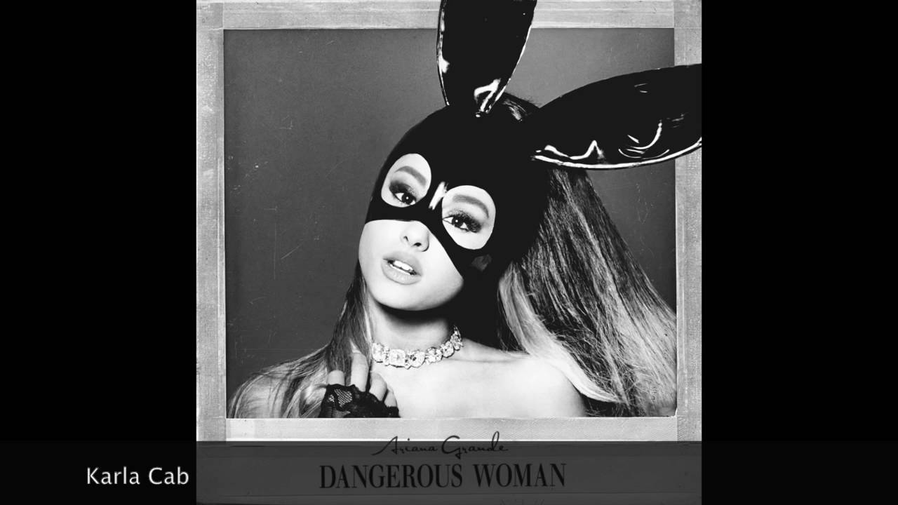 Dangerous Woman Lyrics YouTube