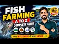 Fish Farming Business A to Z Guide | Machhli Palan Ka Pura Course | Kam Investment Me Jyada Profit