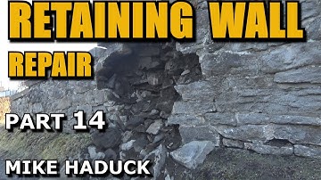 RETAINING WALLS (Part 14) Mike Haduck