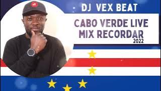 CABO VERDE LIVE MIX RECORDAR (2022)