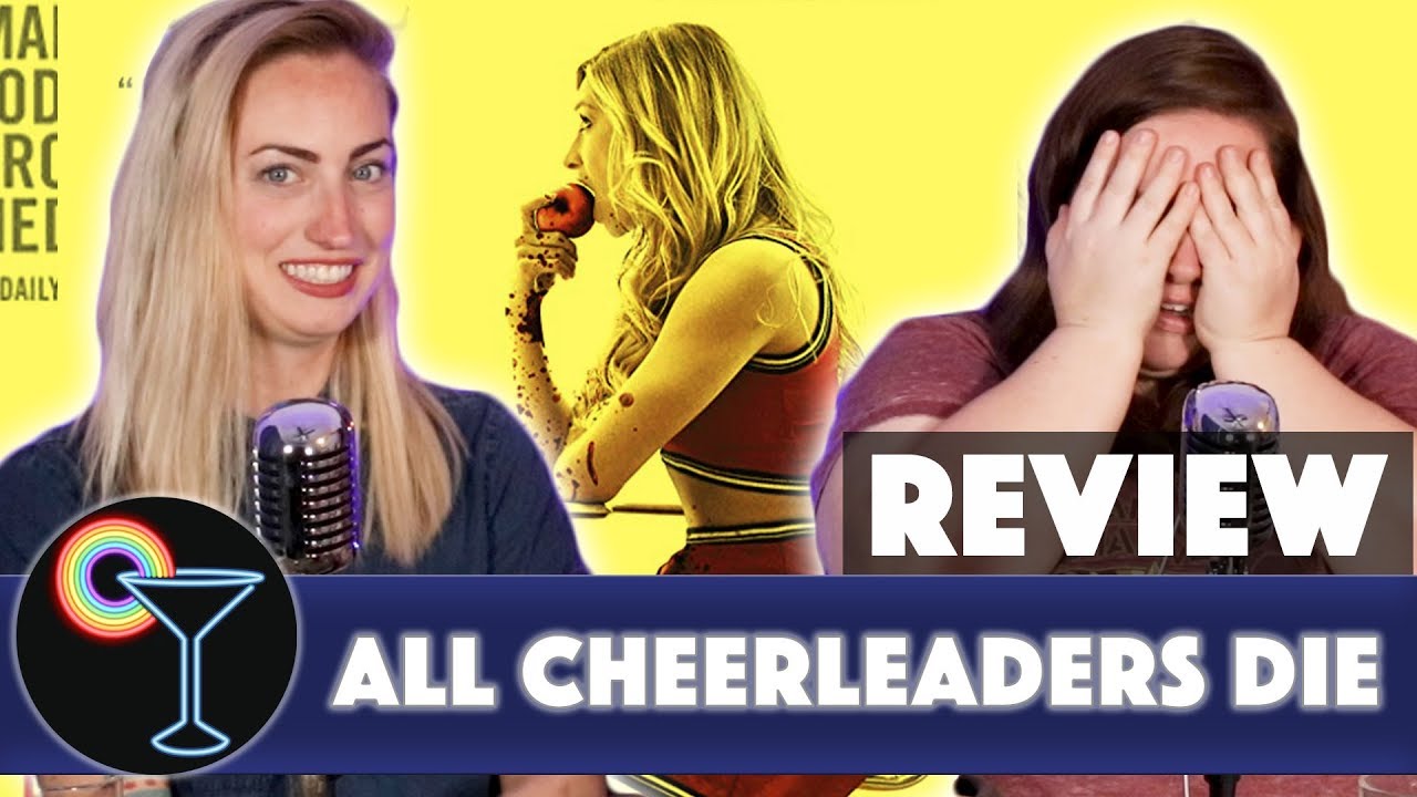Drunk Lesbians Review All Cheerleaders Die Feat Brittany Ashley Youtube