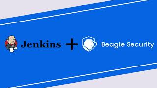 Automating penetration testing in your Jenkins pipeline using Beagle Security | Tutorial