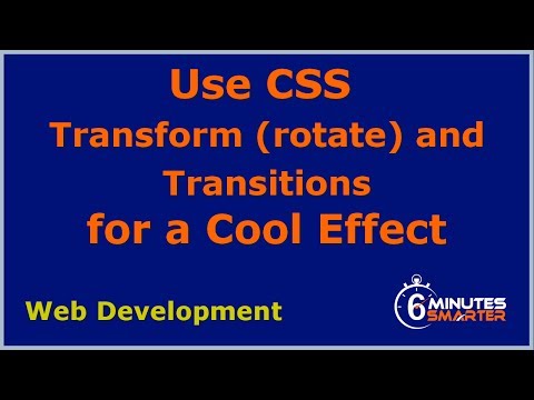 Use Transform Rotate and Transition Effects
