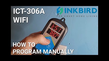 INKBIRD ITC-306A  Programming manually