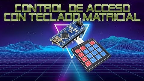 ✅ Control de acceso básico con teclado matricial y arduino 🔑🔒