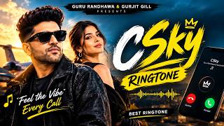 CSky Ringtone | Guru Randhawa & Gurjit Gill | New Punjabi Ringtone 2026 🔥