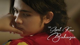 Dewa Dayana feat. Aliando - Asal Kau Bahagia (Official Music Video) | Ost. Asal Kau Bahagia