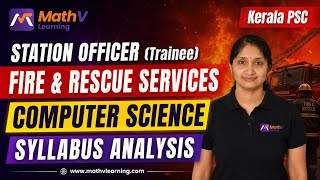 Kerala PSC Station Officer (Trainee) | Computer Science Syllabus Analysis | Fire & Rescue Services