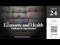 The economy and health challenges and opportunities