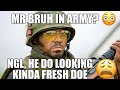 Mr bruh gets drafted by military