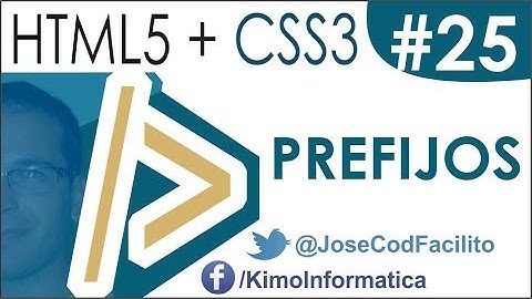 Curso HTML5 + CSS3 - 25 Prefijos