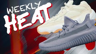 WEEKLY HEAT: Yeezy's Dropping Soon!!!