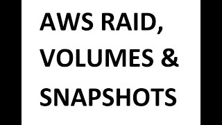 AWS Tutorial 15 - AMAZON AWS - RAID, Volumes and Snapshots