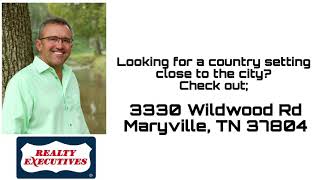 3330 Wildwood Rd  Maryville, Tn 37804