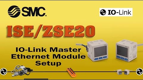 ISE/ZSE20 IO-Link Ethernet Module Setup Session 3