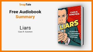 Famous Liars by Cass R. Sunstein: 14 Minute Summary Wealth