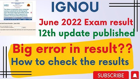 IGNOU June 2022 result 12th update publish (Big error in result) #ignouupdate #ignou