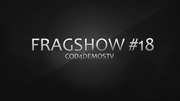 CDT | FRAGSHOW #18