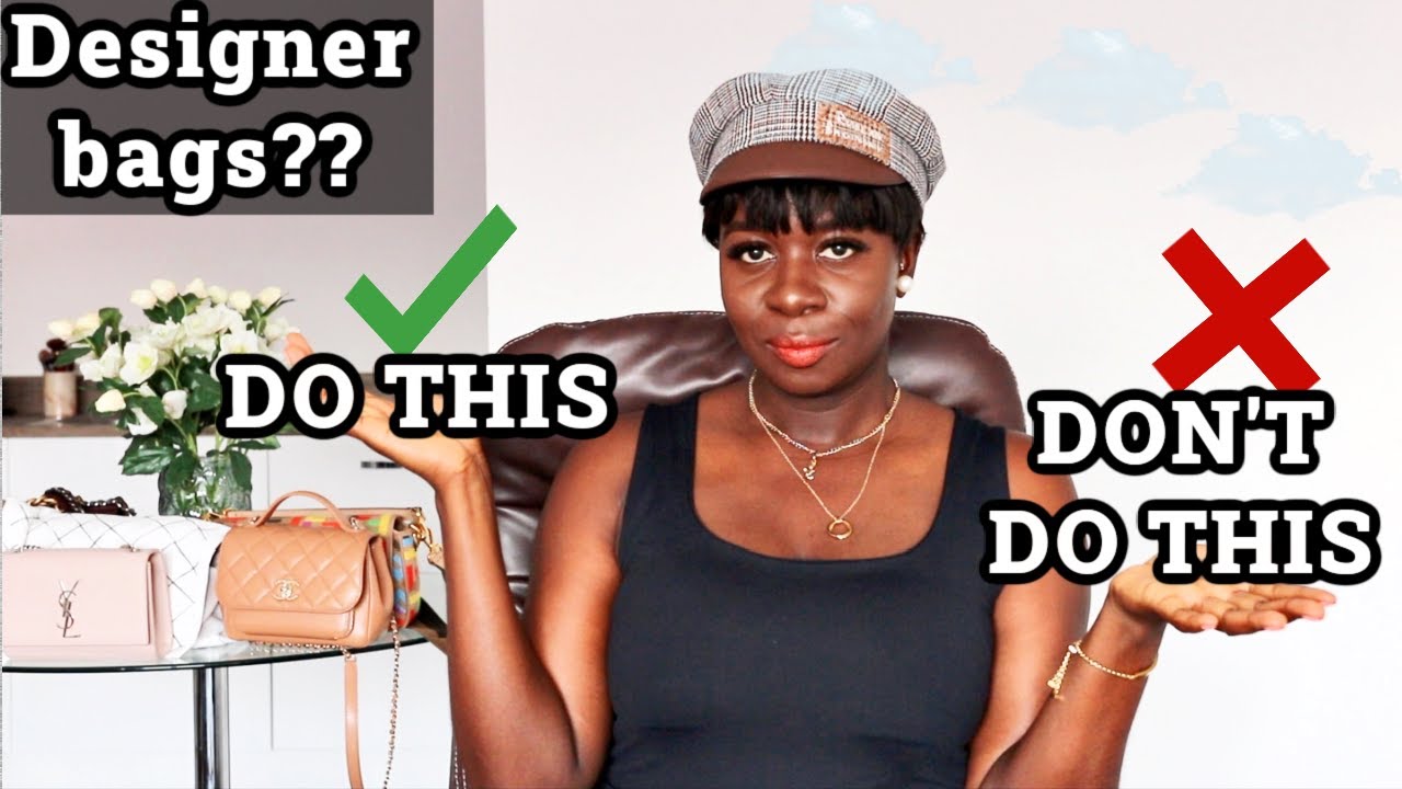 7 WAYS ON HOW TO MAKE YOUR DESIGNER BAGS LAST FOREVER: TIPS & TRICKS ✓✓ 