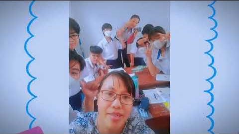 Clip dự thi Thầy Cô trong mắt em  - lớp 10cb10