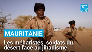 Mauritanie Les Méharistes, Soldats Du Désert Face Au Jihadisme France 24