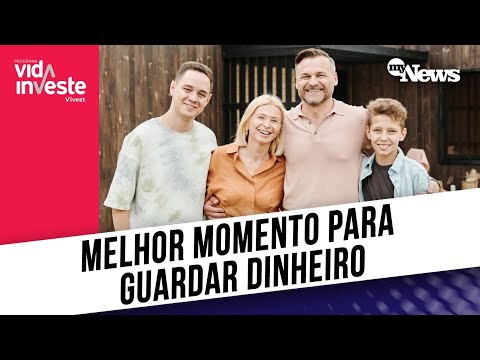 DESCUBRA QUAL É O MELHOR MOMENTO PARA GUARDAR DINHEIRO