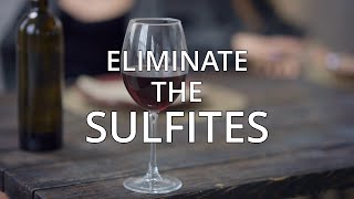 How to Remove Sulfites from Wine