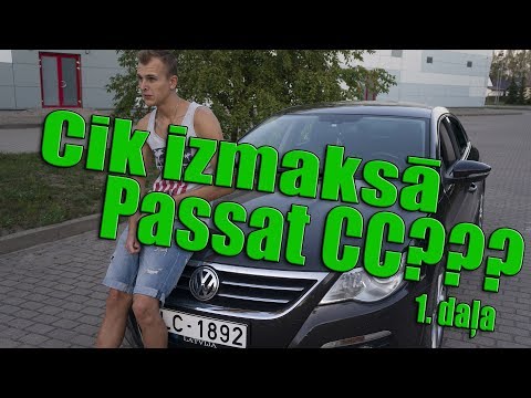 Cik izmaksā  VW Passat CC?!? 1.daļa (Lielais remonts)