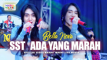 SST ADA YANG MARAH - BELLA NOVA  ft. OM NIRWANA | LIVE MUSIC | VERSI KOPLO