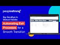 Exit made easy embrace automation for seamless offboarding with peoplestrong