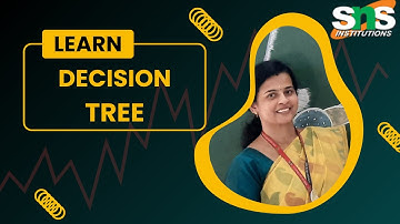 Decision Tree Applications | Machine Learning | SNS Institutions