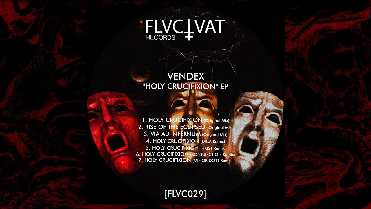 Premiere: Vendex - Holy Crucifixion (DICA Remix) [FLVC029]