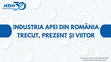 lndustria apei din România - trecut, prezent, viitor