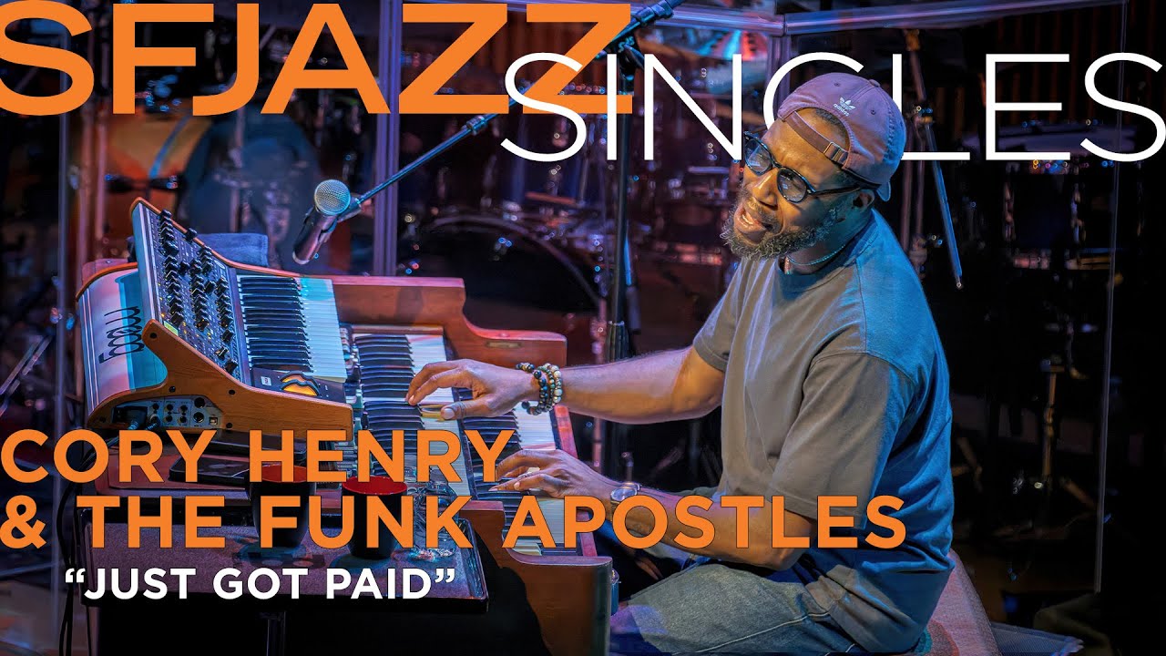 Cory Henry & The Funk Apostles  brings the groove with "Just Got Paid" live at SFJAZZ!