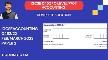 IGCSE ACCOUNTING 0452 | O Level 7707 | Feb Mar 2023 Paper 2 Q1| 0452/22/F/M/23 | Solved Past Paper
