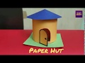 Hut, Paper Hut, Hut craft, Hut making, Paper Hut craft , paper Hut house , how to make paper hut