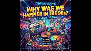 WHY WAS WE HAPPIER IN THE 90s? (Extended Club Mix)#JumpUp #DnB #DrumAndBass
